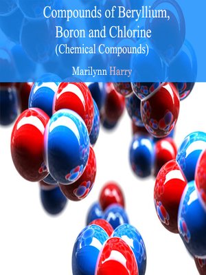 cover image of Compounds of Beryllium, Boron and Chlorine
